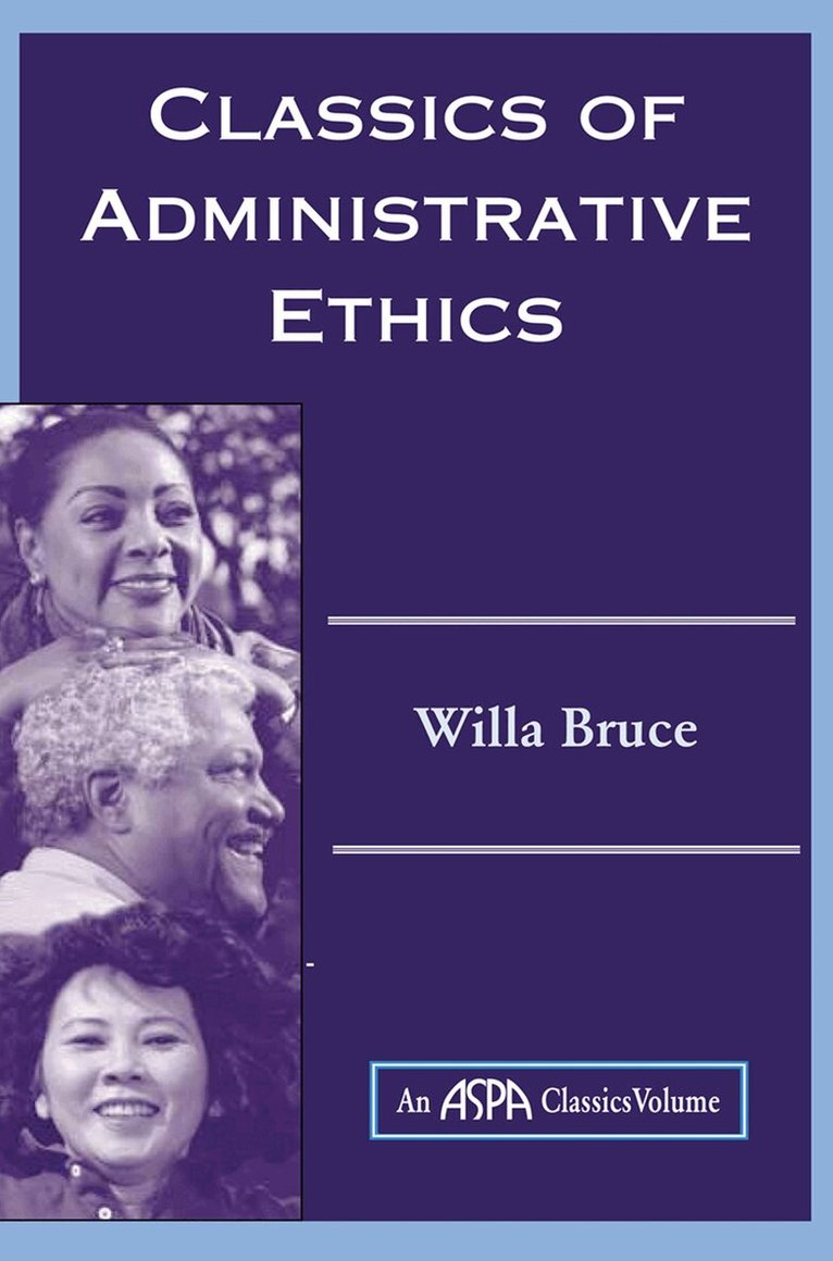 Willa Marie Bruce - Classics Of Administrative Ethics, Inbunden. Tillgänglighet: Lägg i varukorg