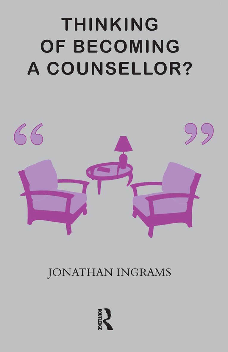 Jonathan Ingrams - Thinking of Becoming a Counsellor?, Inbunden. Tillgänglighet: Lägg i varukorg