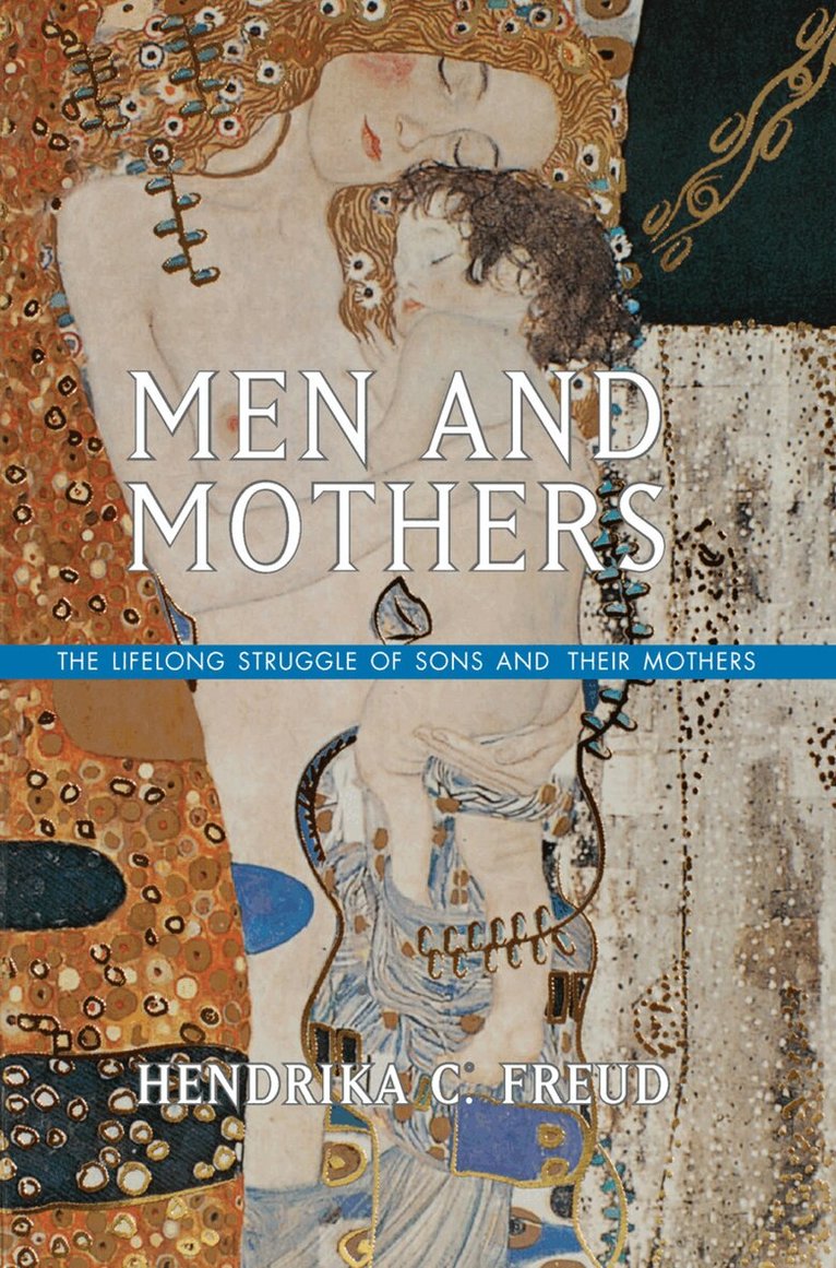 Hendrika C. Freud - Men and Mothers, Inbunden