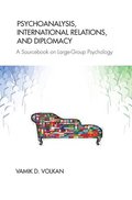 Psychoanalysis, International Relations, and Diplomacy