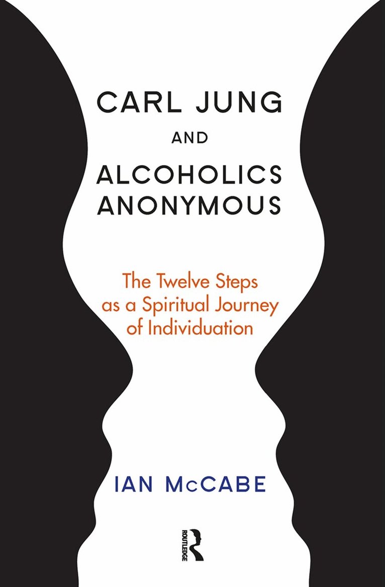 Ian McCabe - Carl Jung and Alcoholics Anonymous, Inbunden. Tillgänglighet: Lägg i varukorg