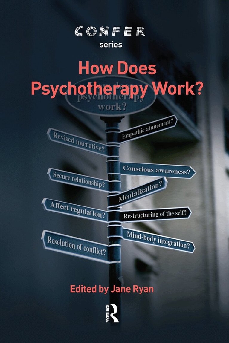 Jane Ryan, Jane Ryan - How Does Psychotherapy Work?, Inbunden