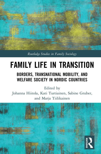 Johanna Hiitola, Kati Turtiainen, Sabine Gruber, Marja Tiilikainen - Family Life in Transition, Inbunden