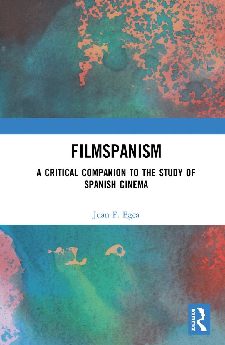 Juan F. Egea - Filmspanism, Inbunden