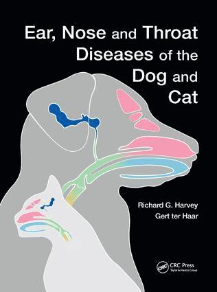 Ear, Nose and Throat Diseases of the Dog and Cat av Richard Harvey, Gert ter Haar, Gert ter Haar, Gert Ter Haar