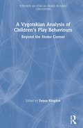 Vygotskian Analysis of Children's Play Behaviours