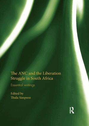 Thula Simpson - ANC and the Liberation Struggle in South Africa, Häftad