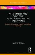 Attainment and Executive Functioning in the Early Years