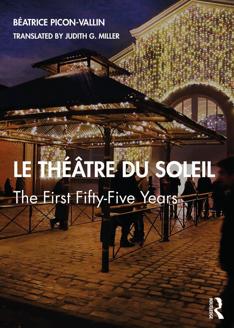 Béatrice Picon-Vallin - Le Théâtre du Soleil, Häftad