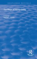Plays of Henry Carey