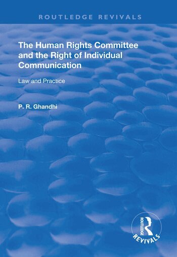 P. R. Ghandhi - Human Rights Committee and the Right of Individual Communication, Häftad