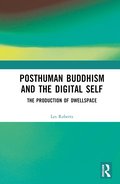 Posthuman Buddhism and the Digital Self