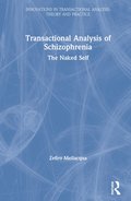 Transactional Analysis of Schizophrenia