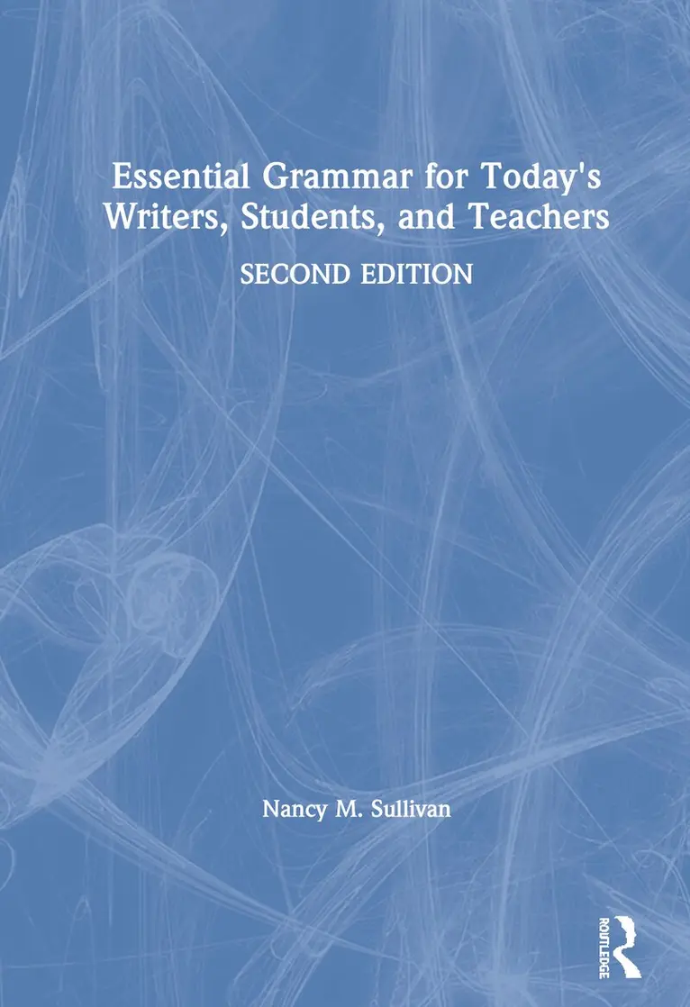 Nancy M. Sullivan - Essential Grammar for Today's Writers, Students, and Teachers, Inbunden. Tillgänglighet: Lägg i varukorg