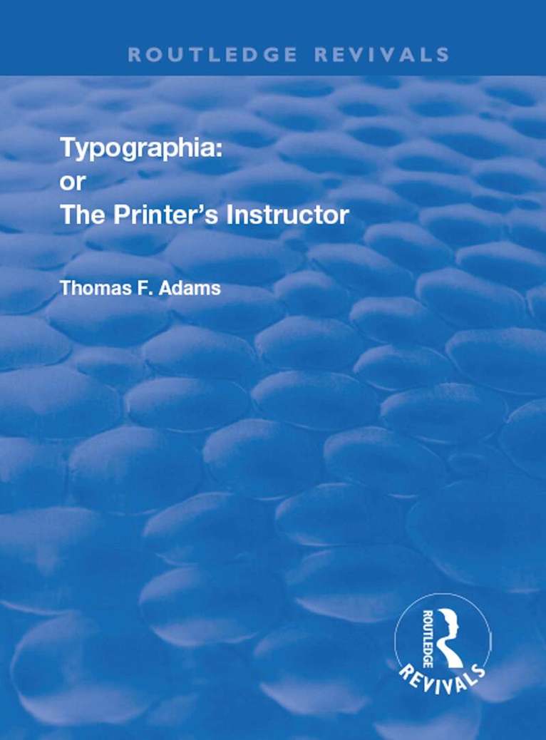 Thomas F. Adams - Typographia, Inbunden. Tillgänglighet: Lägg i varukorg