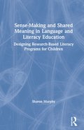 Sense-Making and Shared Meaning in Language and Literacy Education