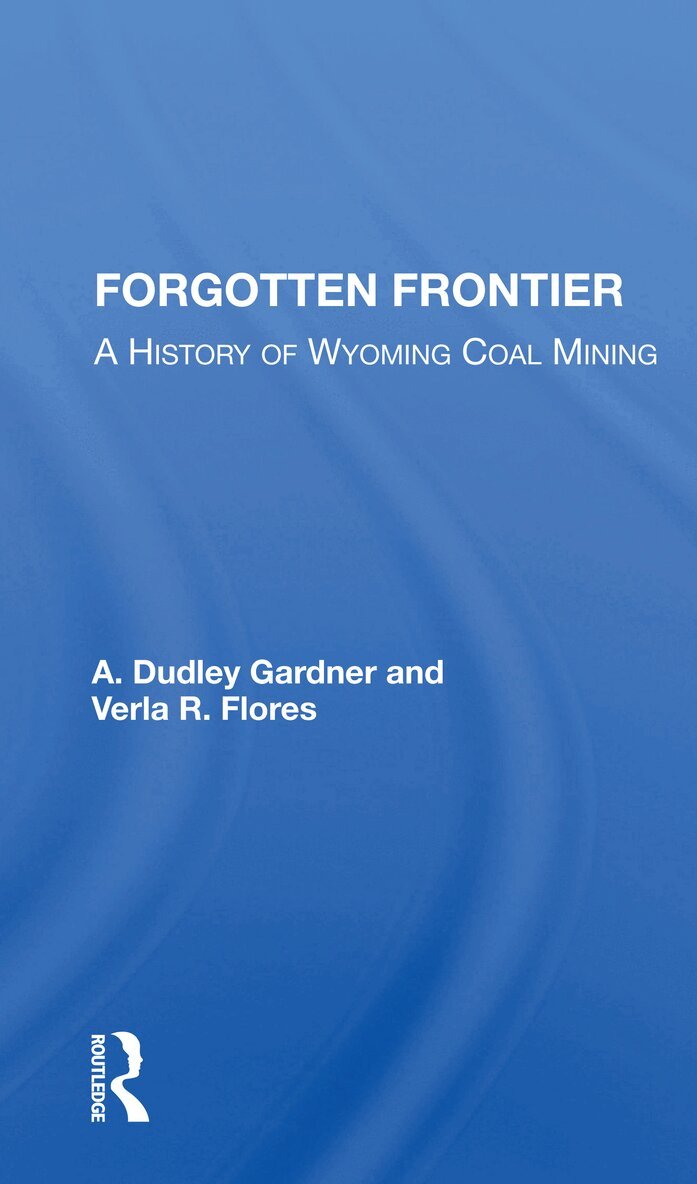 A. Dudley Gardner - Forgotten Frontier, Häftad. Tillgänglighet: Lägg i varukorg
