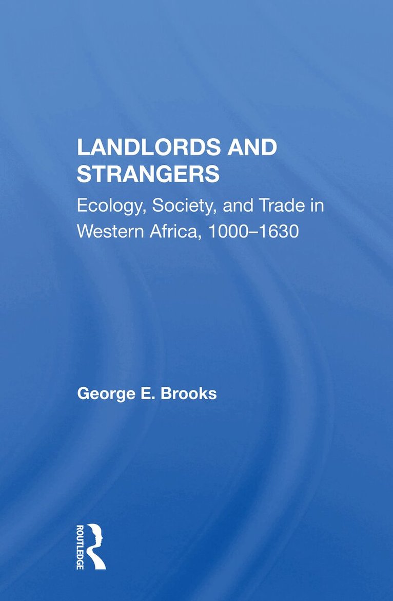 George E Brooks - Landlords And Strangers, Häftad. Tillgänglighet: Lägg i varukorg