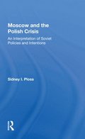 Moscow And The Polish Crisis