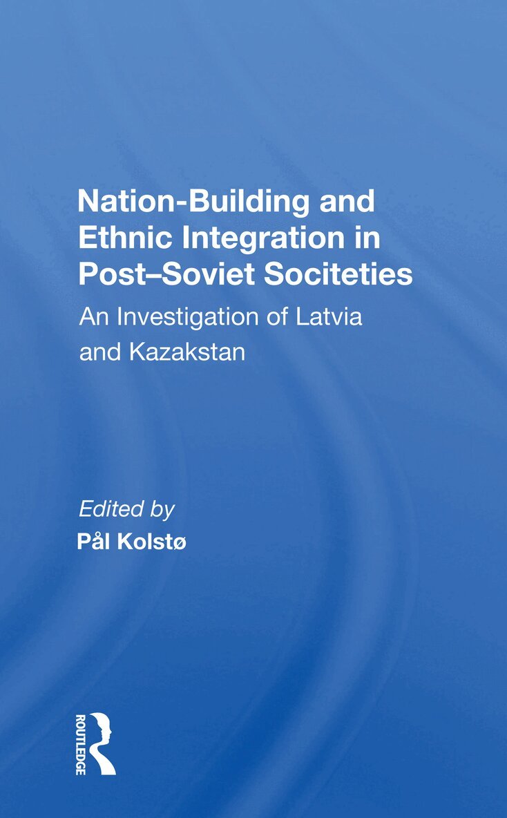 Jorn Holm-hansen - Nation Building And Ethnic Integration In Post-soviet Societies, Häftad