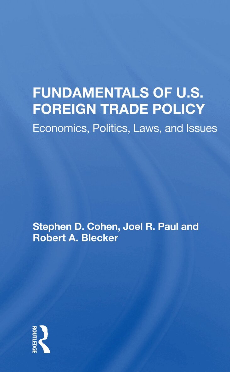Stephen D. Cohen - Fundamentals Of U.s. Foreign Trade Policy, Häftad. Tillgänglighet: Lägg i varukorg