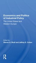 Economics And Politics Of Industrial Policy