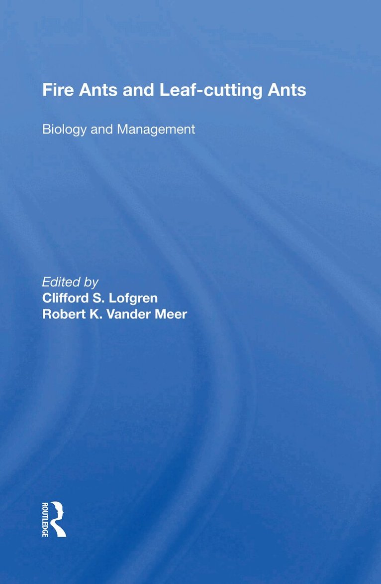 Clifford S. Lofgren - Fire Ants and Leaf-Cutting Ants, Häftad. Tillgänglighet: Lägg i varukorg