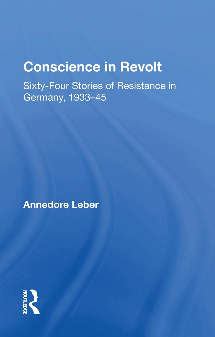 Annedore Leber - Conscience In Revolt, Häftad. Tillgänglighet: Lägg i varukorg