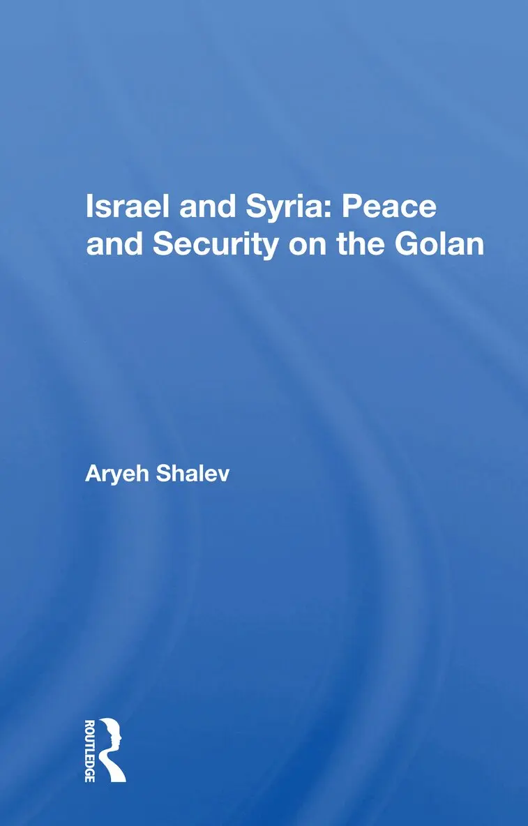 Aryeh Shalev - Israel and Syria: Peace and Security on the Golan, Häftad. Tillgänglighet: Lägg i varukorg