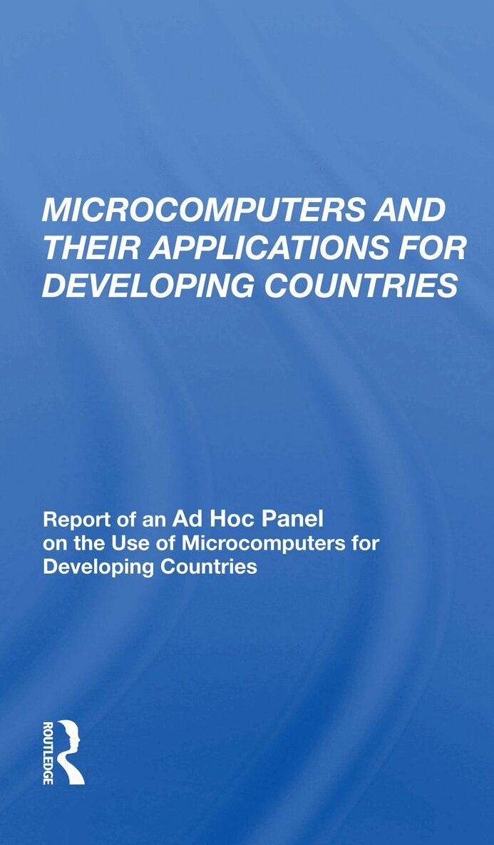 William J. Lawless Jnr - Microcomputers And Their Applications For Developing Countries, Häftad. Tillgänglighet: Lägg i varukorg