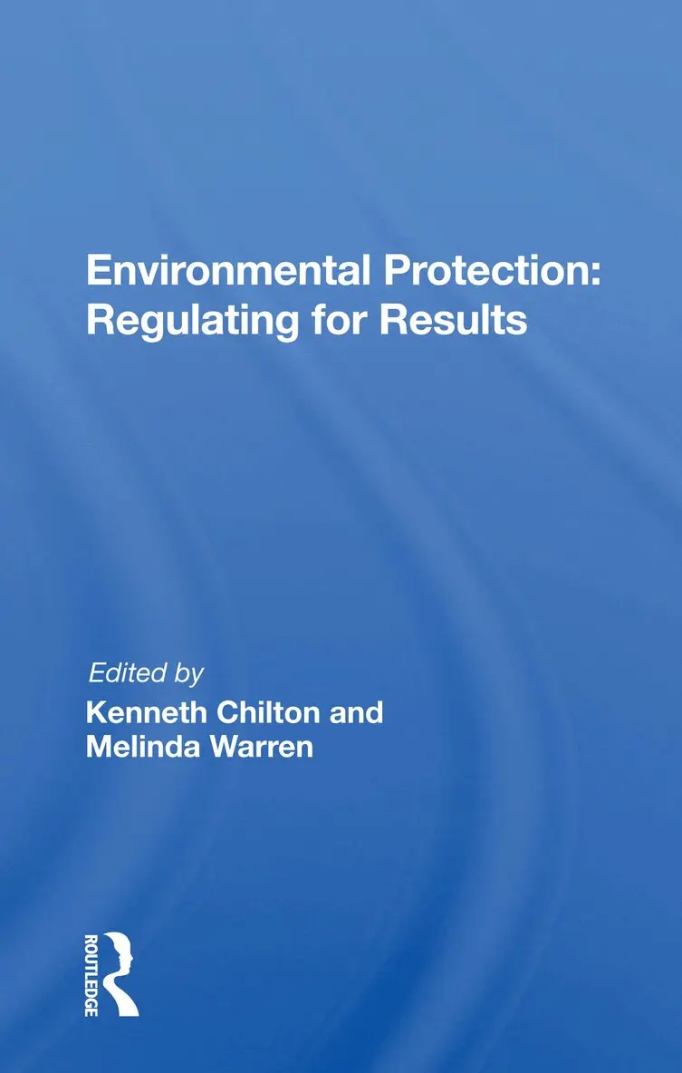 Kenneth Chilton - Environmental Protection: Regulating for Results, Häftad. Tillgänglighet: Lägg i varukorg