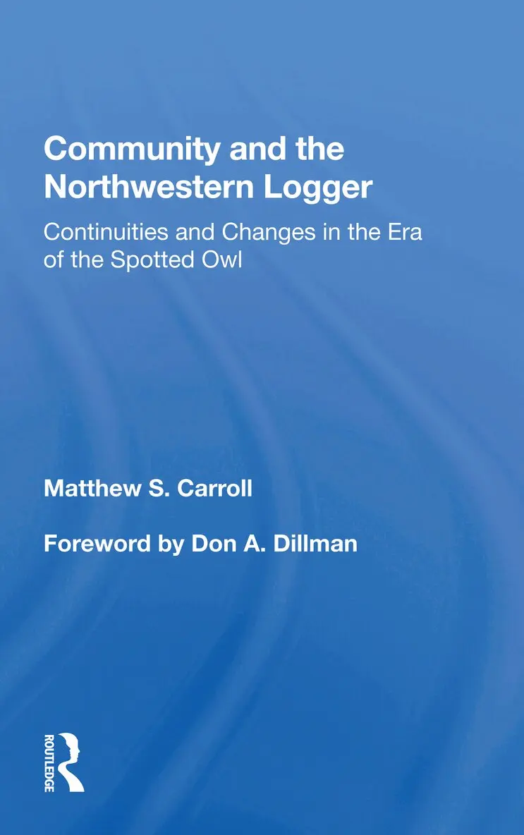 Matthew S. Carroll - Community And The Northwestern Logger, Häftad. Tillgänglighet: Lägg i varukorg