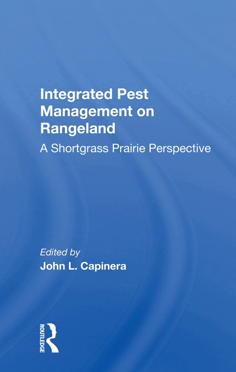 John L. Capinera - Integrated Pest Management on Rangeland, Häftad