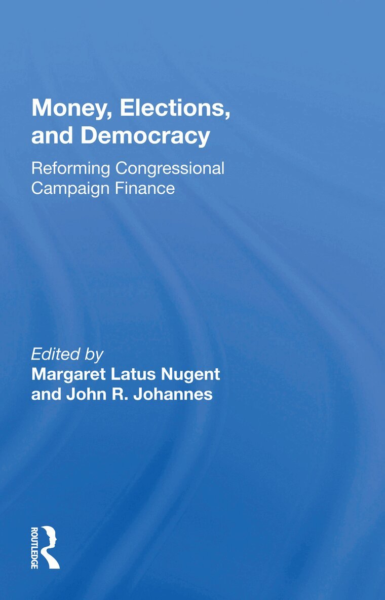 Margaret Latus Nugent - Money, Elections, and Democracy, Häftad. Tillgänglighet: Lägg i varukorg