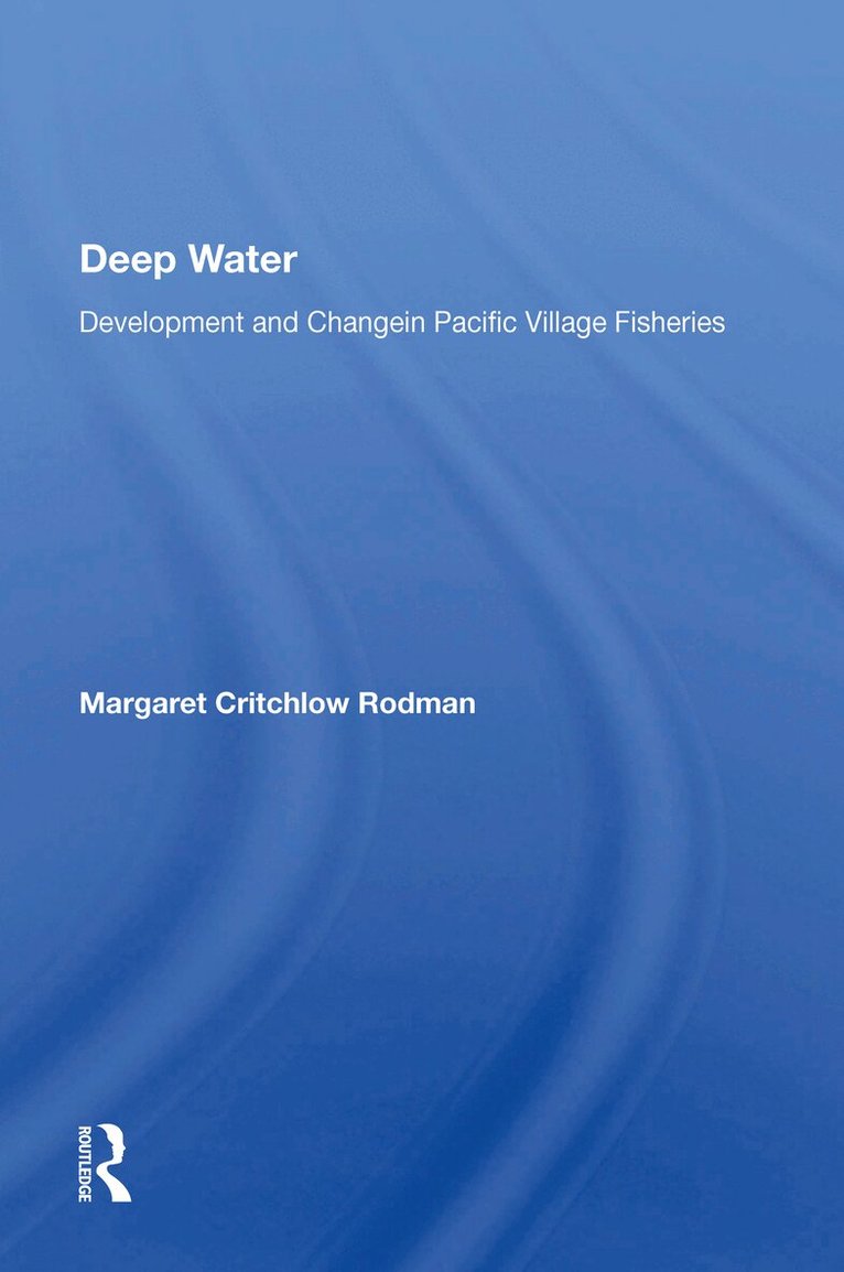 Margaret C Rodman - Deep Water, Häftad. Tillgänglighet: Lägg i varukorg