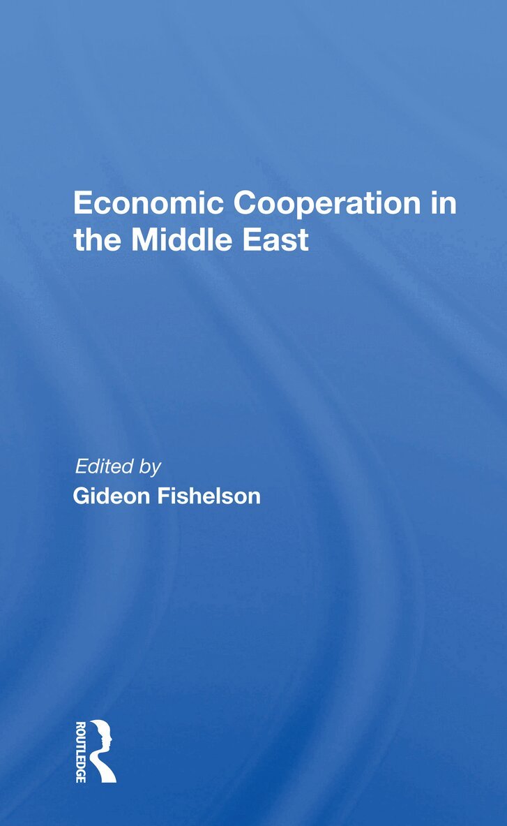 Gideon Fishelson - Economic Cooperation In The Middle East, Häftad