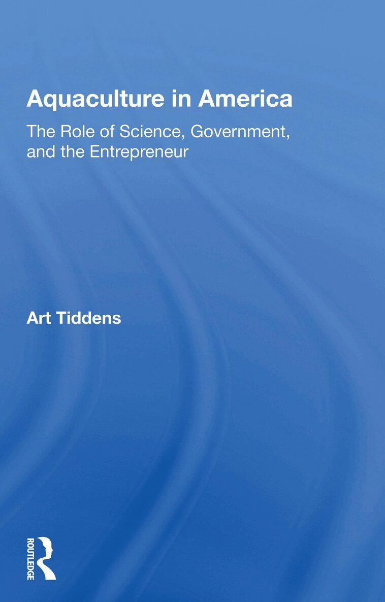 Art Tiddens - Aquaculture In America, Häftad. Tillgänglighet: Lägg i varukorg