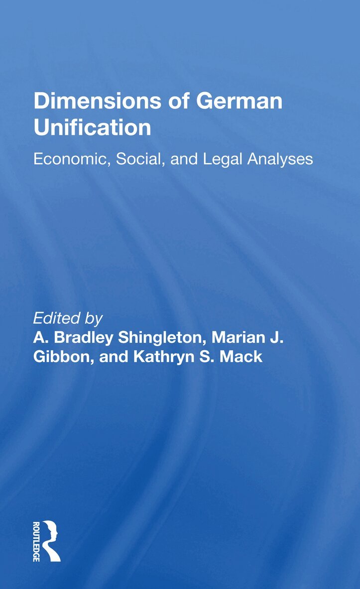 A. Bradley Shingleton - Dimensions Of German Unification, Häftad. Tillgänglighet: Lägg i varukorg