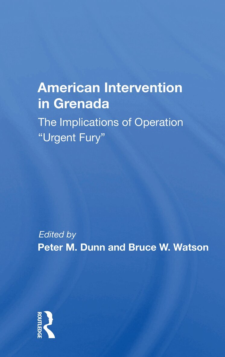 Peter M Dunn - American Intervention In Grenada, Häftad