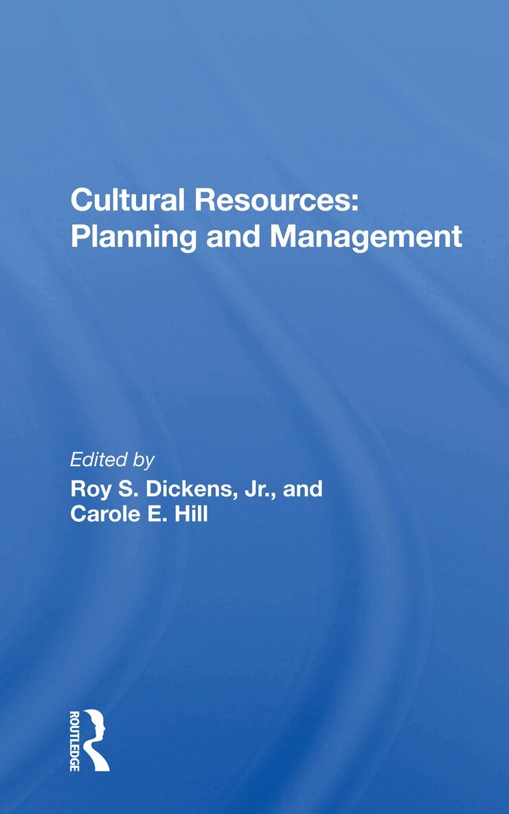 Roy S. Dickens Jr., Carole E. Hill - Cultural Resources, Häftad. Tillgänglighet: Lägg i varukorg