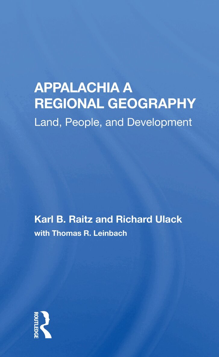 Karl Raitz - Appalachia: A Regional Geography, Häftad. Tillgänglighet: Lägg i varukorg
