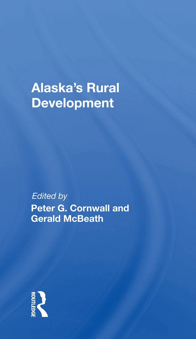 Peter G. Cornwall - Alaska's Rural Development, Häftad. Tillgänglighet: Lägg i varukorg