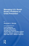 Managing U.s.-soviet Rivalry