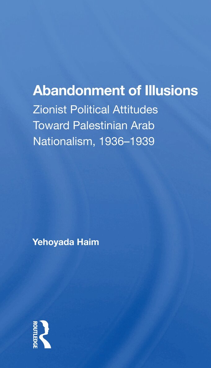 Yehoyada Haim - Abandonment Of Illusions, Häftad. Tillgänglighet: Lägg i varukorg