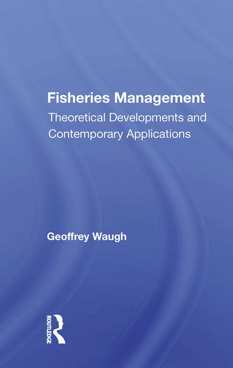 Geoffrey Waugh - Fisheries Management, Häftad. Tillgänglighet: Lägg i varukorg