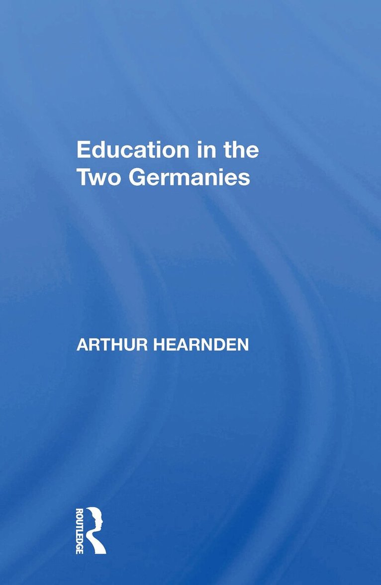Arthur Hearnden - Education in the Two Germanies, Häftad