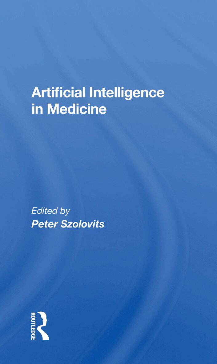Peter Szolovits - Artificial Intelligence in Medicine, Häftad