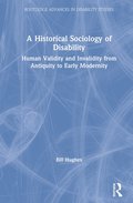 Historical Sociology of Disability