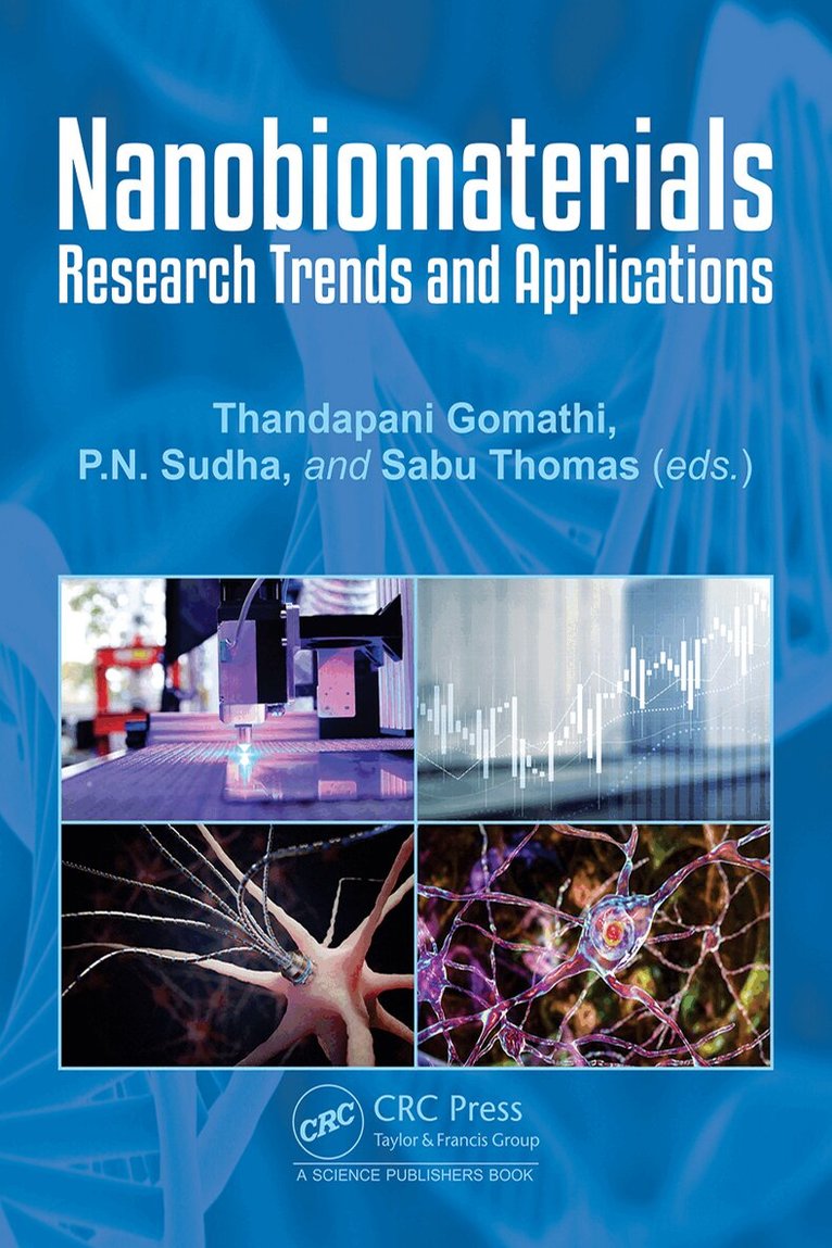 Thandapani Gomathi, P.N. Sudha, Sabu Thomas - Nanobiomaterials, Inbunden