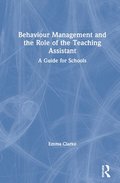 Behaviour Management and the Role of the Teaching Assistant